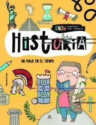 Historia. Un Viaje en el Tiempo