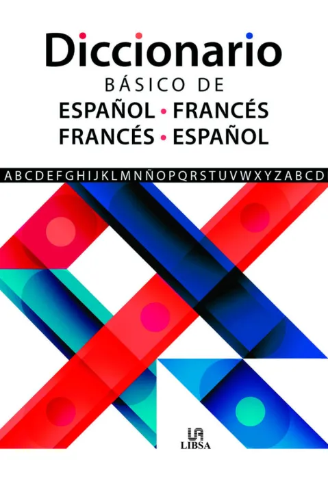 Diccionario Básico de Español-Francés Francés-Español