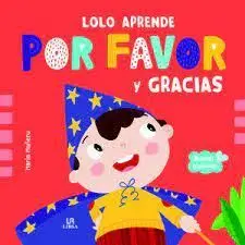 Lolo Aprende por Favor y Gracias