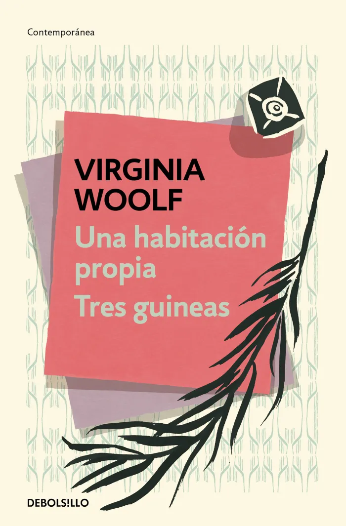 Una Habitación Propia / Tres Guineas