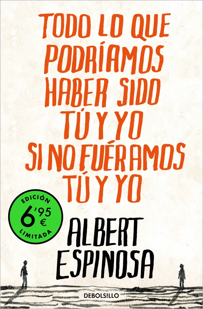 Todo lo que Podríamos Haber Sido tú y yo si no Fuéramos tú y yo