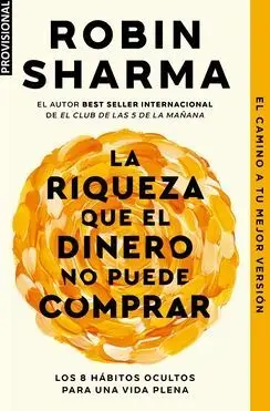 La Riqueza que el Dinero no Puede Comprar