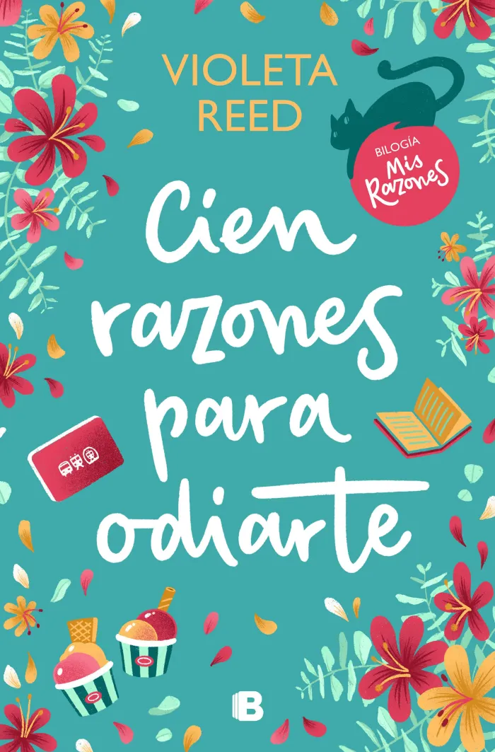 Cien Razones para Odiarte (Mis Razones 1)