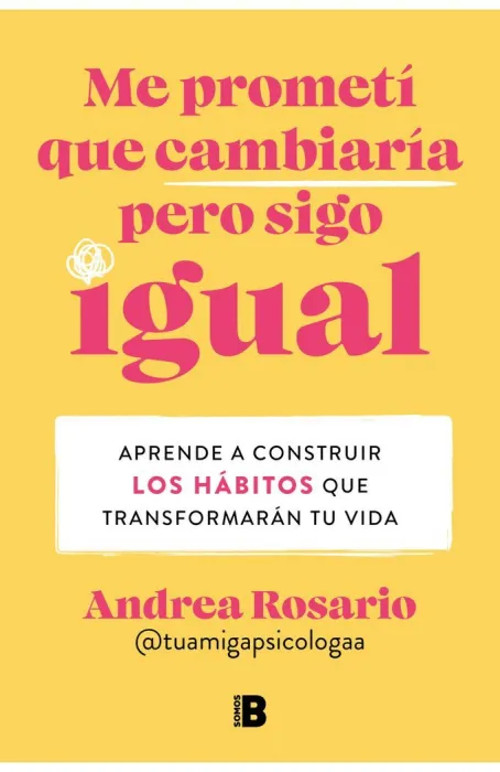 Me Prometí que Cambiaría Pero Sigo Igual