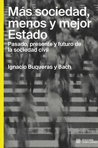 Más Sociedad, Menos y Mejor Estado
