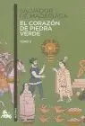 El Corazón de Piedra Verde T. ii