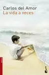 Vida a Veces, la