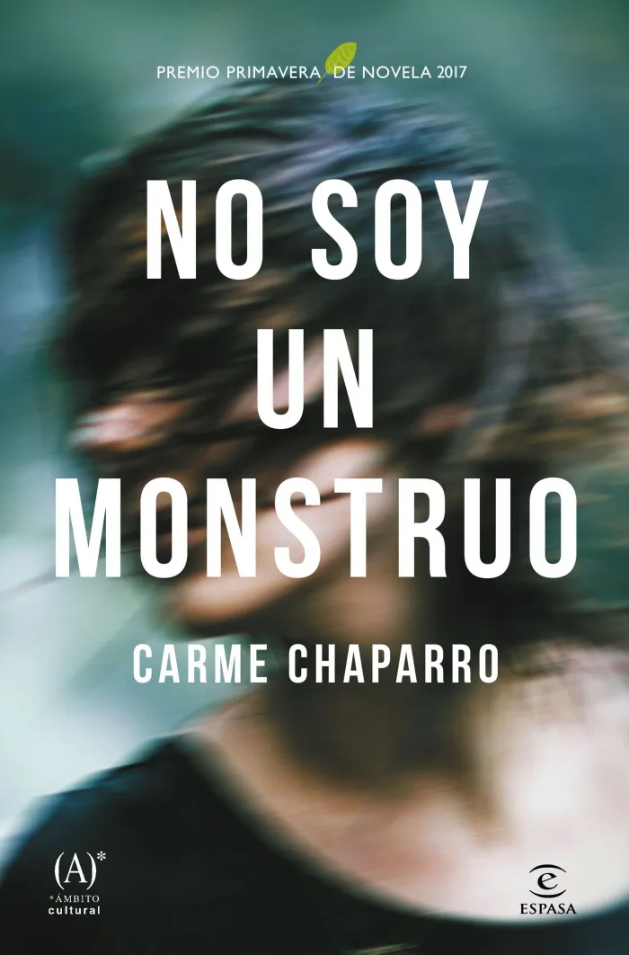 No Soy un Monstruo (Premio Primavera de Novela 2017)
