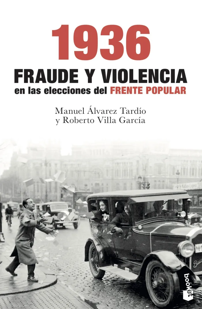 1936. Fraude y Violencia en las Elecciones del Frente Popular
