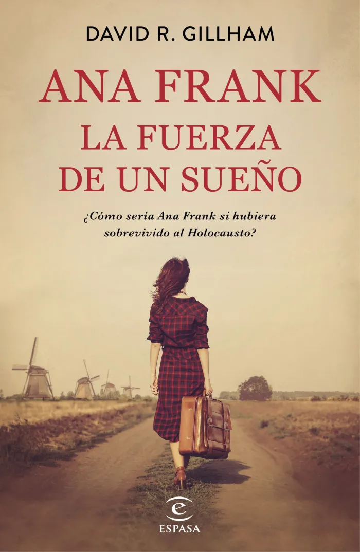 Ana Frank. La Fuerza de un Sueño