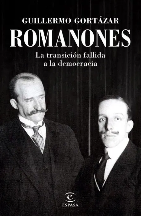 Romanones. La Transición Fallida a la Democracia