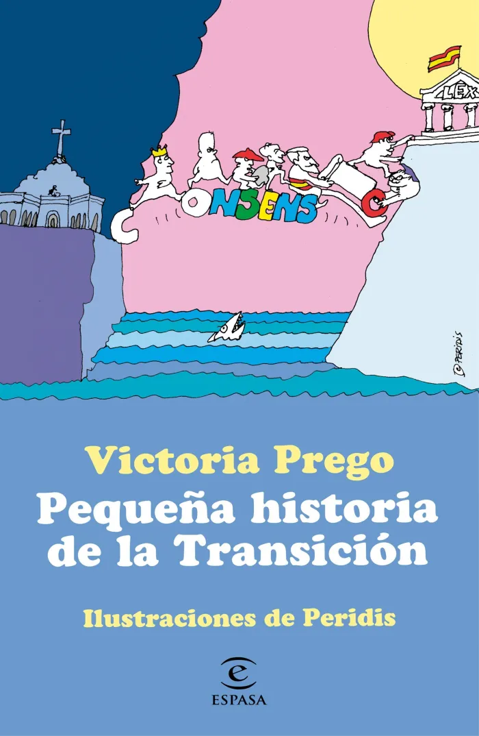 Pequeña Historia de la Transición. Ilustraciones de Peridis.
