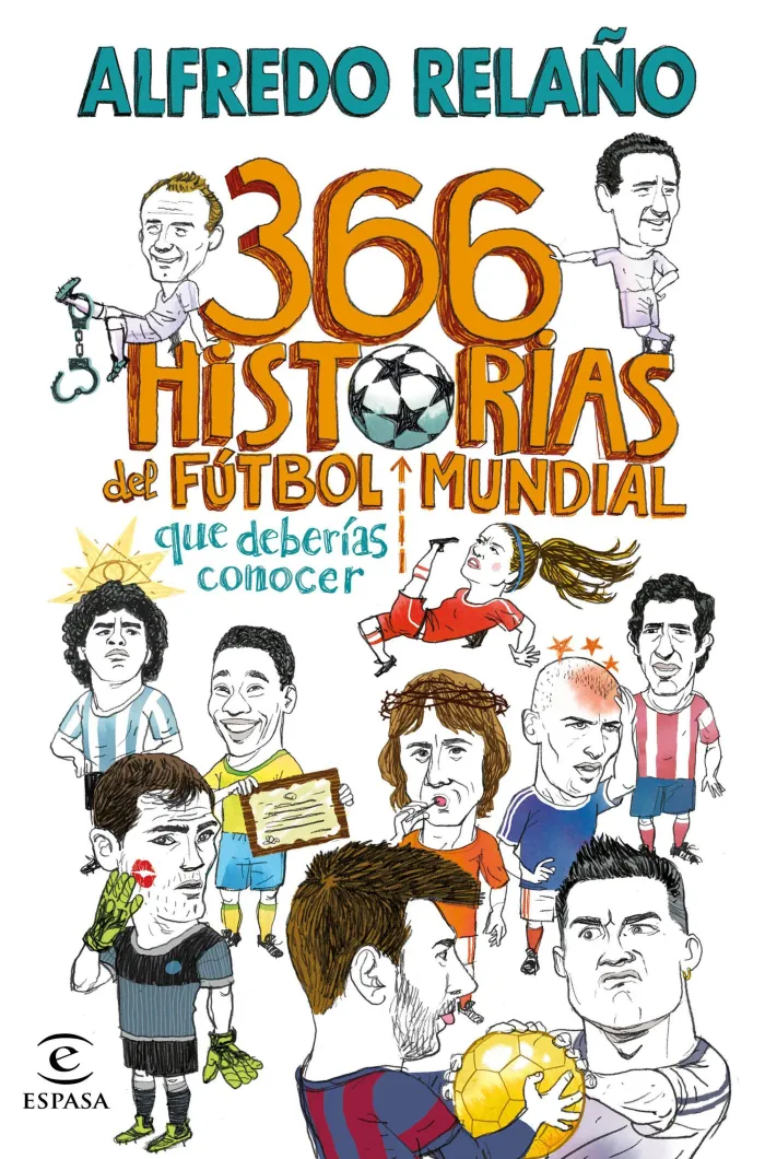 366 Historias del Fútbol Mundial que Deberías Conocer