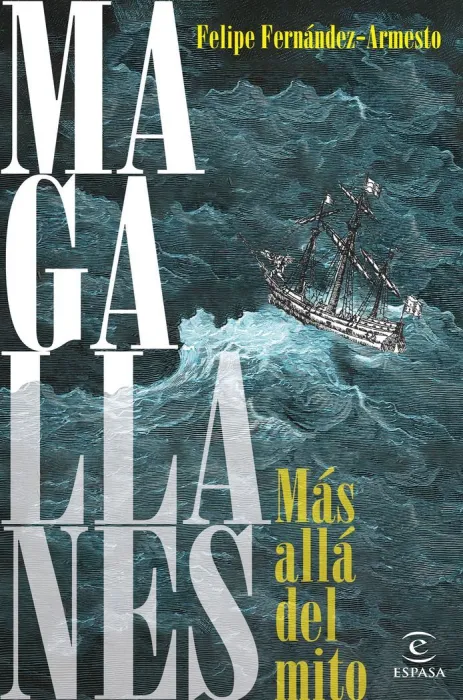 Magallanes. Más Allá del Mito