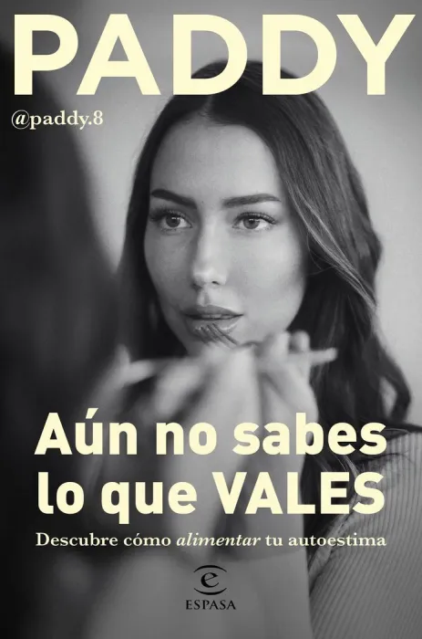 Aún no Sabes lo que Vales