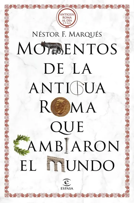 Momentos de la Antigua Roma que Cambiaron el Mundo