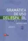 Gramatica de Uso del Español B1-B2. Teoria y Practica con Solucionario