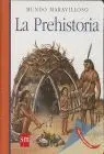 Prehistoria, la - Mundo Maravilloso