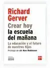 Crear Hoy la Escuela del Mañana