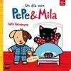 Un Dia con Pepe & Mila