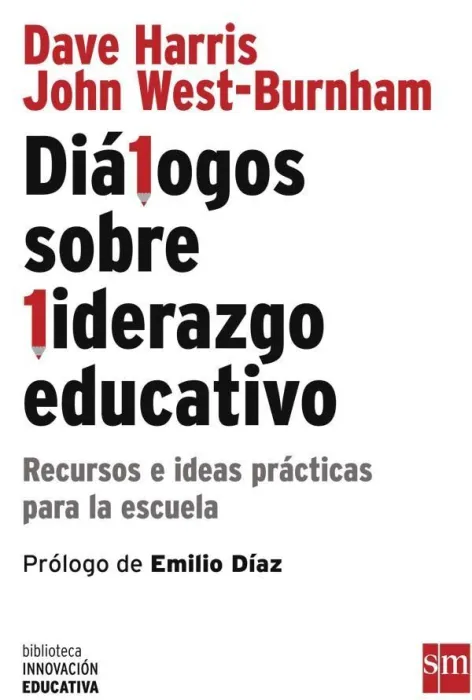 Diálogos Sobre Liderazgo Educativo: Recursos e Ideas Prácticas para la Escuela