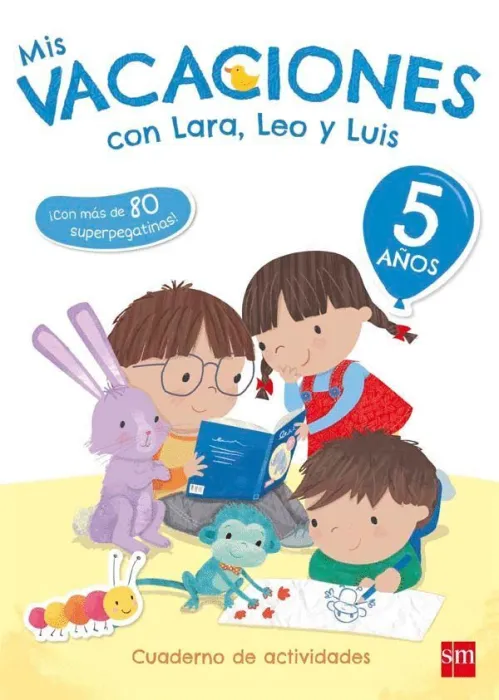 Mis Vacaciones con Lara, Leo y Luis. 5 Años
