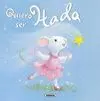 Quiero Ser Hada