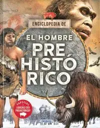 Enciclopedia De: el Hombre Prehistórico