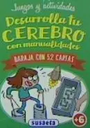 Desarrolla tu Cerebro con Manualidades. Baraja con 52 Cartas - Juegos y Actividades