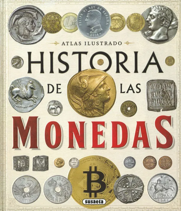 Historia de las Monedas. Desde la Prehistoria a la Actualidad