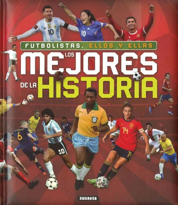 Futbolistas, ellos y Ellas, los Mejores de la Historia