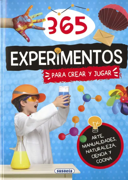 365 Experimentos 1 para Crear y Jugar