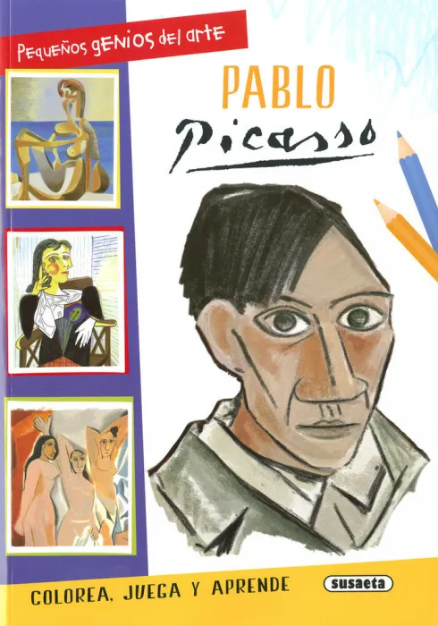 Pablo Picasso. Colorea, Juega y Aprende
