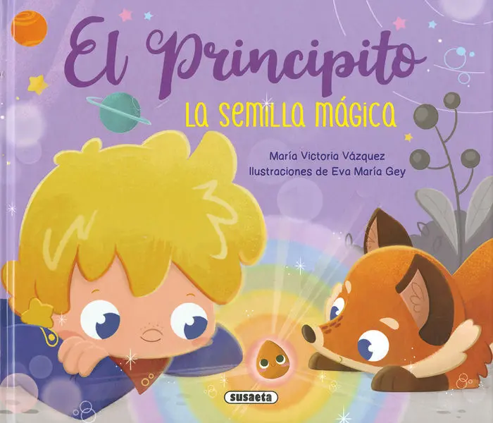 El Principito. La Semilla Mágica