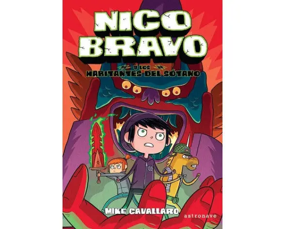 Nico Bravo y los Habitantes del Sótano (Nico Bravo 2)