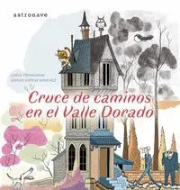 Cruce de Caminos en el Valle Dorado (4 Vol. )