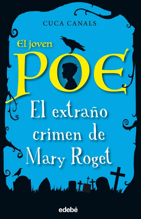 El Joven Poe 2. El Extraño Crimen de Mary Roget