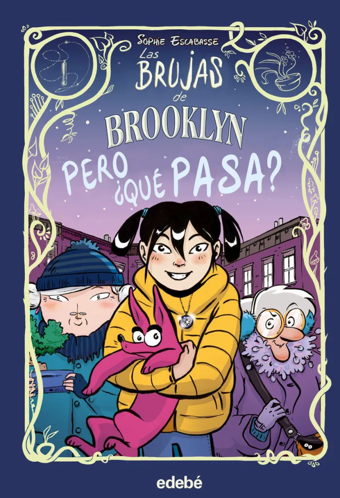 Las Brujas de Brooklyn 2 - Pero ¿Qué Pasa?