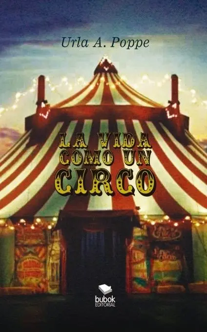 La Vida Como un Circo