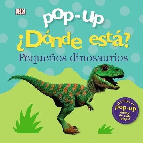 Pop-Up. Dónde está los Dinosaurios