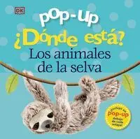 Dónde Está? los Animales de la Selva. Pop-Up