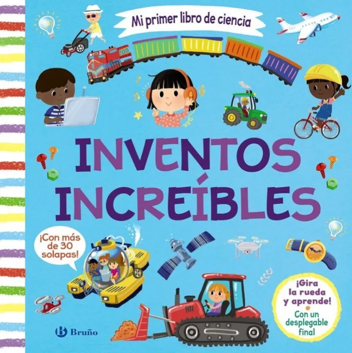 Inventos Increibles. Mi Primer Libro de Ciencia