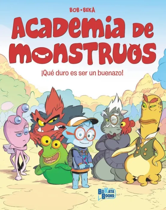Academia de Monstruos 1 què Duro Es Ser un Buenazo!