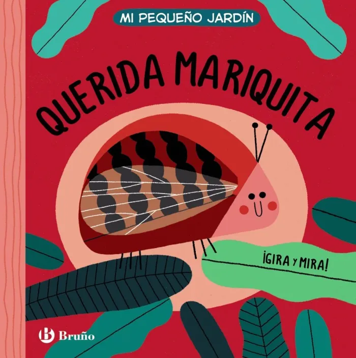 Mi Pequeño Jardín. Querida Mariquita