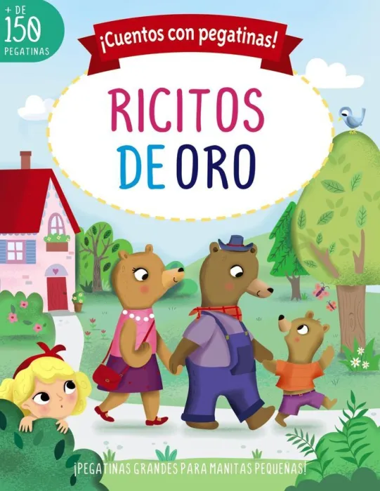 Cuentos con Pegatinas! Ricitos de Oro