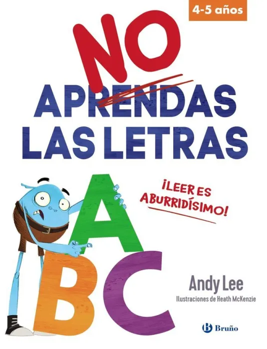 No Aprendas las Letras. 4-5 Años