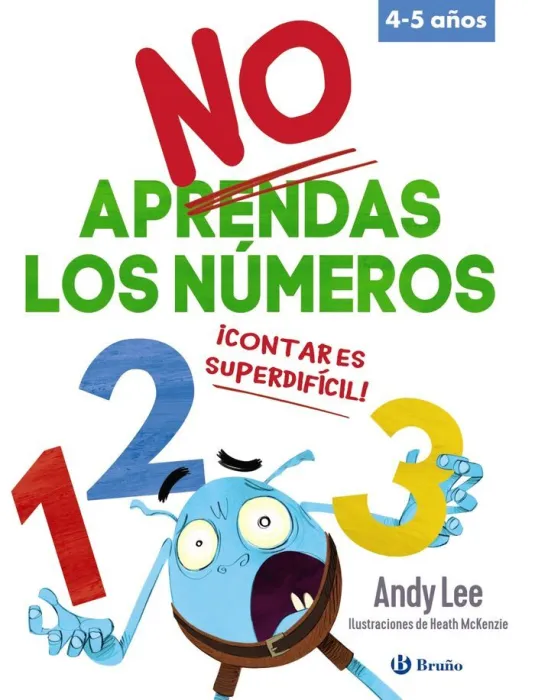 No Aprendas los Números. 4-5 Años