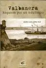 Valbanera. Requiem por un Naufragio