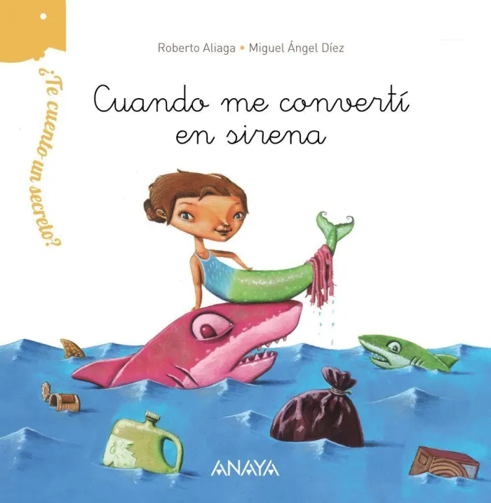 Cuando me Convertí en Sirena. Te Cuento un Secreto?