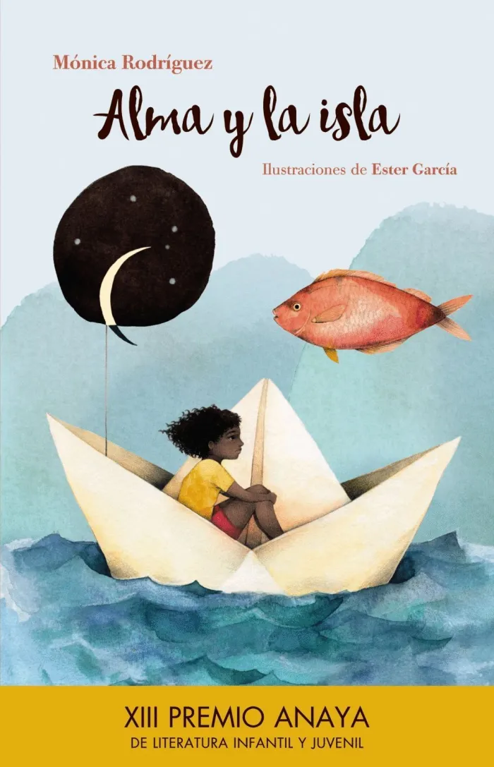 Alma y la Isla (Xiii Premio Anaya de Literatura Infantil y Juvenil)